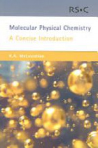 Keith A McLauchlan - Molecular Physical Chemistry: A Concise Introduction