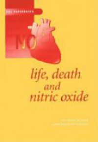 Anthony R Butler,Rosslyn Nicholson - Life, Death and Nitric Oxide