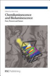 Aldo Roda - Chemiluminescence and Bioluminescence: Past, Present and Future