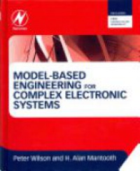Wilson P. - Model-Based Engineering for Complex Electronic Systems