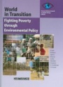 World in Transition: Fighting Poverty Through Environmental Policy