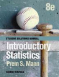 Prem S. Mann - Introductory Statistics: Student Solutions Manual
