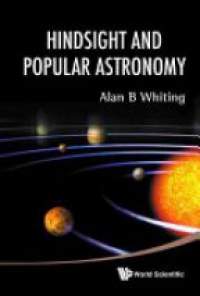 Whiting Alan B - Hindsight And Popular Astronomy