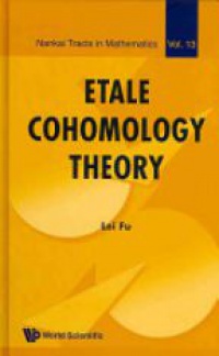 Fu Lei - Etale Cohomology Theory