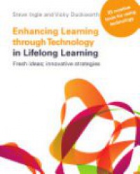 Ingle S. - Enhancing Learning Through Technology in Lifelong Learning
