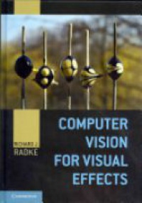 Radke R. - Computer Vision for Visual Effects
