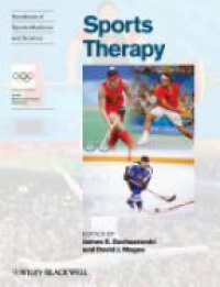 James E. Zachazewski,David J. Magee - Handbook of Sports Medicine and Science: Sports Therapy