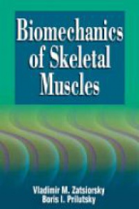 Zatsiorsky V. - BIOMECHANICS OF SKELETAL MUSCLES