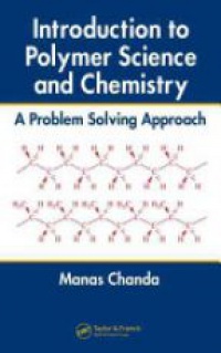 Chanda M. - Introduction to Polymer Science and Chemistry
