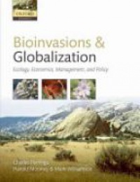 Perrings, Charles; Mooney, Harold; Williamson, Mark - Bioinvasions and Globalization
