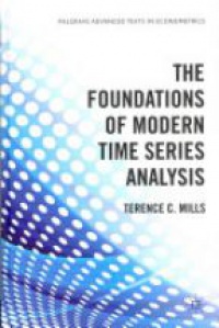 Mills - The Foundations of Modern Time Series Analysis