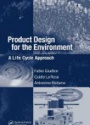 Product Design for the Environment: A Life Cycle Approach