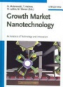 Growth Market Nanotechnology: An Analysis of Technology and Innovation