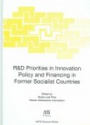 R and D Priorities in Innovation Policy and Financing in Former Socialist Countries