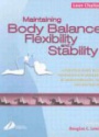 Maintaining Body Balance Flexibility and Stability