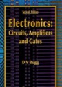 Electronics: Circuits, Amplifiers and Gates
