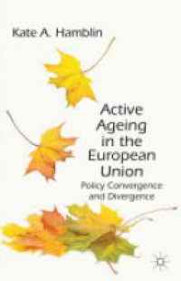 Hamblin - Active Ageing in the European Union