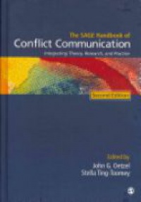 John G. Oetzel - The SAGE Handbook of Conflict Communication