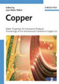Welter J. - Copper: Better Properties for Innovative Products
