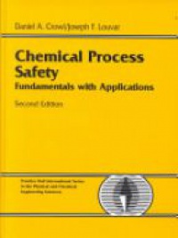 Crowl D.A. - Chemical Process Safety