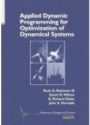 Applied Dynamic Programming for Optimization of Dynamical Systems