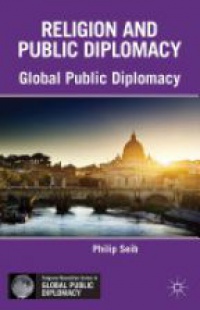 Seib P. - Religion and Public Diplomacy