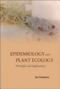 Frantzen Jos - Epidemiology And Plant Ecology: Principles And Applications