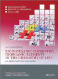 Kaim W. - Bioinorganic Chemistry -- Inorganic Elements in the Chemistry of Life: An Introduction and Guide