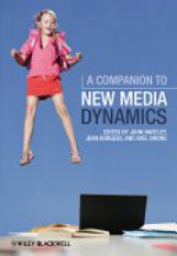 Hartley J. - A Companion to New Media Dynamics