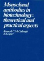 Monoclonal Antibodies in Biotechnology