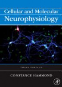 Hammond, Constance - Cellular and Molecular Neurophysiology