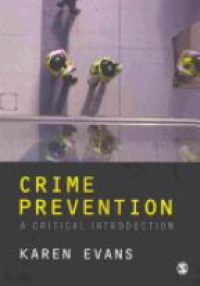 Karen Evans - Crime Prevention: A Critical Introduction