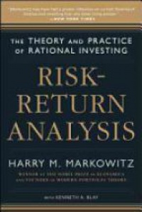 Harry Markowitz - Risk-Return Analysis: The Theory and Practice of Rational Investing