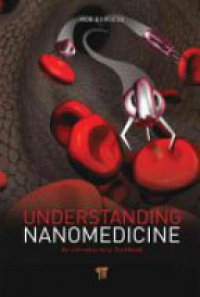 Rob Burgess - Understanding Nanomedicine: An Introductory Textbook