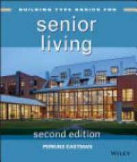 Perkins Eastman - Building Type Basics for Senior Living