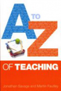 Savage J. - A-Z of Teaching