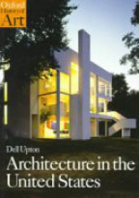 Upton, Dell - Architecture in the United States