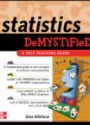 Statistics Demystified: A Self-Teaching Guide