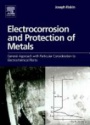 Electrocorrosion and Protection of Metals