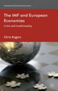 Rogers Ch. - The IMF and European Economies