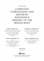 Computed Tomography and Magnetic Resonance Imaging of the Whole Body, 2 Vol. Set
