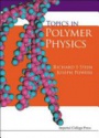 Topics In Polymer Physics