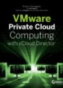 VMware Private Cloud Computing with VCloud Director