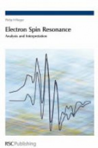 Rieger P. H. - Electron Spin Resonance: Analysis and Interpretation