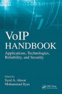 Syed A. Ahson, Mohammad Ilyas - VoIP Handbook: Applications, Technologies, Reliability, and Security