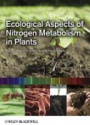 Ecological Aspects of Nitrogen Metabolism in Plants