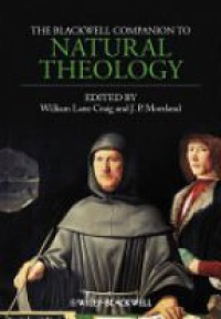 Craig W.L. - The Blackwell Companion to Natural Theology