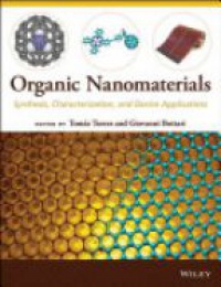 Tomas Torres,Giovanni Bottari - Organic Nanomaterials: Synthesis, Characterization, and Device Applications