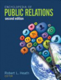 Robert L. Heath - Encyclopedia of Public Relations, 2nd ed., 2 Vol. Set