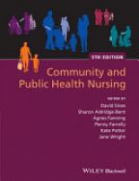 David Sines,Sharon Aldridge–Bent,Agnes Fanning,Penny Farrelly,Kate Potter,Jane Wright - Community and Public Health Nursing